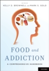 Food and Addiction : A Comprehensive Handbook - eBook