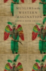 Muslims in the Western Imagination - eBook