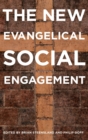 The New Evangelical Social Engagement - Book