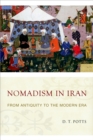 Nomadism in Iran : From Antiquity to the Modern Era - eBook