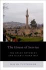 The House of Service : The Gulen Movement and Islam's Third Way - Book