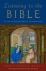 Listening to the Bible : The Art of Faithful Biblical Interpretation - Book