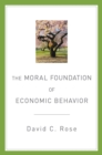 The Moral Foundation of Economic Behavior - eBook