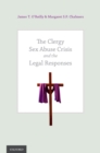 The Clergy Sex Abuse Crisis and the Legal Responses - eBook
