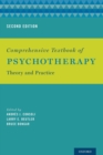 Comprehensive Textbook of Psychotherapy : Theory and Practice - Book