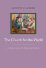 The Church for the World : A Theology of Public Witness - Book