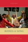 Bodies of Song : Kabir Oral Traditions and Performative Worlds in Northern India - Book