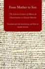 From Mother to Son : The Selected Letters of Marie de l'Incarnation to Claude Martin - Book