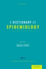 A Dictionary of Epidemiology - eBook