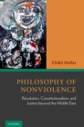 Philosophy of Nonviolence : Revolution, Constitutionalism, and Justice beyond the Middle East - eBook