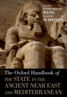 The Oxford Handbook of the State in the Ancient Near East and Mediterranean - eBook