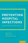 Preventing Hospital Infections : Real-World Problems, Realistic Solutions - Book