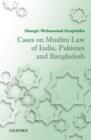 Cases on Muslim Law of India, Pakistan, and Bangladesh - Book