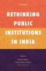 Rethinking Public Institutions in India - Book