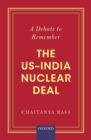 A Debate to Remember : The US-India Nuclear Deal - Book