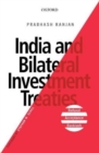 India and Bilateral Investment Treaties : Refusal, Acceptance, Backlash - Book