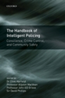 Handbook of Intelligent Policing : Consilience, Crime Control, and Community Safety - Book