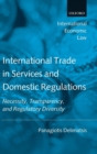 International Trade in Services and Domestic Regulations : Necessity, Transparency, and Regulatory Diversity - Book
