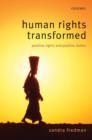 Human Rights Transformed : Positive Rights and Positive Duties - Book