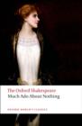Much Ado About Nothing: The Oxford Shakespeare - Book
