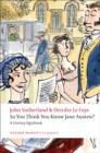 So You Think You Know Jane Austen? : A Literary Quizbook - Book