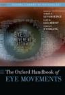 The Oxford Handbook of Eye Movements - Book