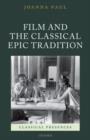 Film and the Classical Epic Tradition - Book