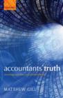 Accountants' Truth : Knowledge and Ethics in the Financial World - Book