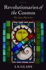 Revolutionaries of the Cosmos : The Astro-Physicists - Book