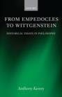 From Empedocles to Wittgenstein : Historical Essays in Philosophy - Book