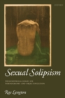 Sexual Solipsism : Philosophical Essays on Pornography and Objectification - Book