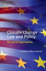 Climate Change Law and Policy : EU and US Approaches - Book