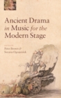 Ancient Drama in Music for the Modern Stage - Book