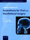 Oxford Textbook of Anaesthesia for Oral and Maxillofacial Surgery - Book