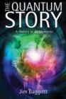 The Quantum Story : A history in 40 moments - Book