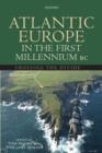 Atlantic Europe in the First Millennium BC : Crossing the Divide - Book