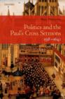 Politics and the Paul's Cross Sermons, 1558-1642 - Book