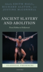Ancient Slavery and Abolition : From Hobbes to Hollywood - Book