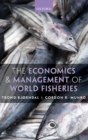 The Economics and Management of World Fisheries - Book