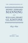 The Correspondence of Henry Edward Manning and William Ewart Gladstone : The Complete Correspondence 1833-1891 - Book