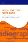 MCQs for the First FRCR - Book