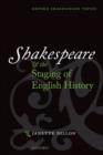 Shakespeare and the Staging of English History - Book