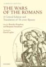 The Wars of the Romans : A Critical Edition and Translation of De Armis Romanis - Book