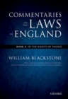 The Oxford Edition of Blackstone's: Commentaries on the Laws of England : Book II: Of the Rights of Things - Book
