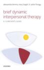 Brief Dynamic Interpersonal Therapy : A Clinician's Guide - Book