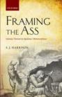 Framing the Ass : Literary Texture in Apuleius' Metamorphoses - Book