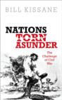 Nations Torn Asunder : The Challenge of Civil War - Book