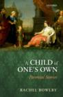 A Child of One's Own : Parental Stories - Book