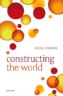 Constructing the World - Book
