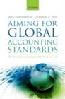 Aiming for Global Accounting Standards : The International Accounting Standards Board, 2001-2011 - Book
